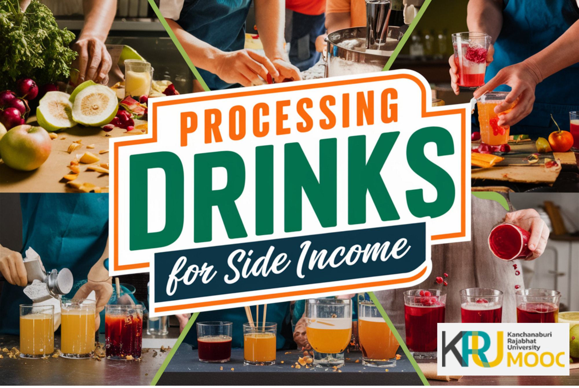 การแปรรูปเครื่องดื่มเพื่อเป็นอาชีพเสริม  | Processing Drinks for Side Income KRU-007